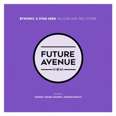 Bynomic, Stan Seba - Yellow and Red Stone [Future Avenue]