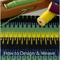 [Get] PDF EBOOK EPUB KINDLE Krokbragd: How to Design & Weave (Weaving Krokbragd) by