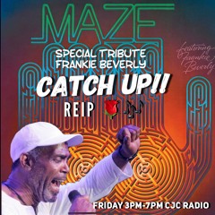 CJC FRI SEPT 13 FIRST TWO HOURS AD FREE /FRANKIE BEVERLY TRIBUTE