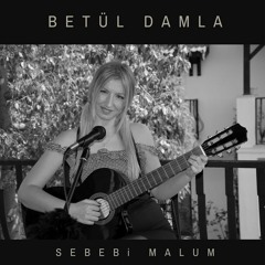 Betül Damla – Sebebi Malum (Xookwankii Remix)
