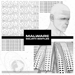 ugly lungs - malware (goliath bootleg)[free download]