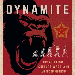 [PDF] Red Dynamite: Creationism, Culture Wars, and Anticommunism in Am