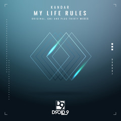 Premiere: Kandar  - My Life Rules (GMJ Remix) [Droid9]