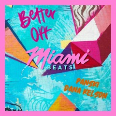 Better Off (with Dana Kelson)