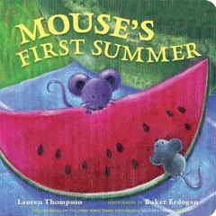 ❤️ Read Mouse's First Summer (Classic Board Books) by  Lauren Thompson &  Buket Erdogan