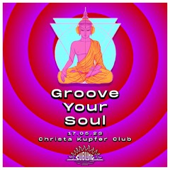 Groove Your Soul - 17.05.23 - Christa Kupfer