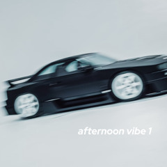 afternoon vibe 1
