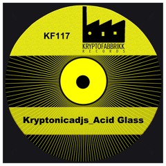 KF117_KRYPTONICADJS_Acid Glass