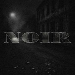 NOIR