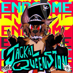Jackal Queenston - ENDGAME
