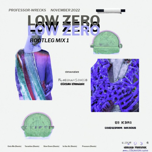 Low Zero (Bootleg Mix) by Wrecks
