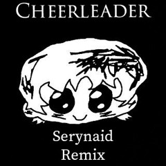 Porter Robinson - Cheerleader (Serynaid Remix)