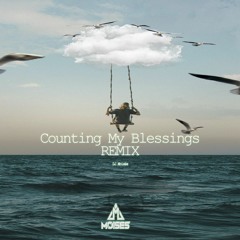 Counting My Blessings - DJ Moisés Remix