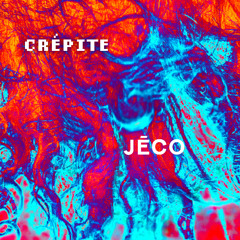 CRÉPITE JĒCO
