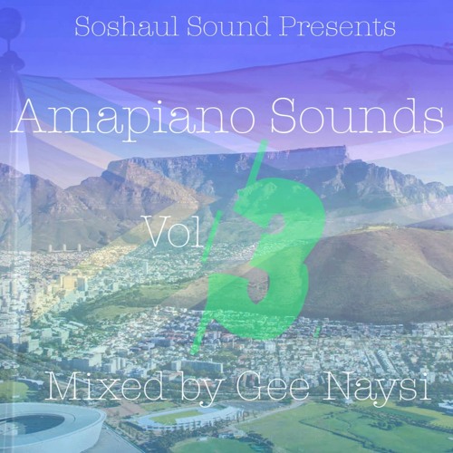 Amapiano Sounds Vol 3