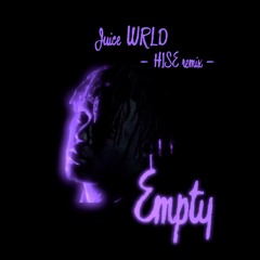 JUICE WRLD - Empty HISE Remix