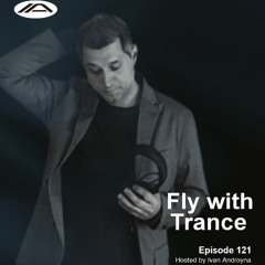 Fly with Trance 121 - Ivan Androyna
