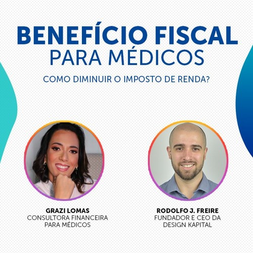 Benefício fiscal para médicos - como diminuir o imposto de renda?