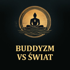 Buddyzm vs Świat [LEKTOR PL]