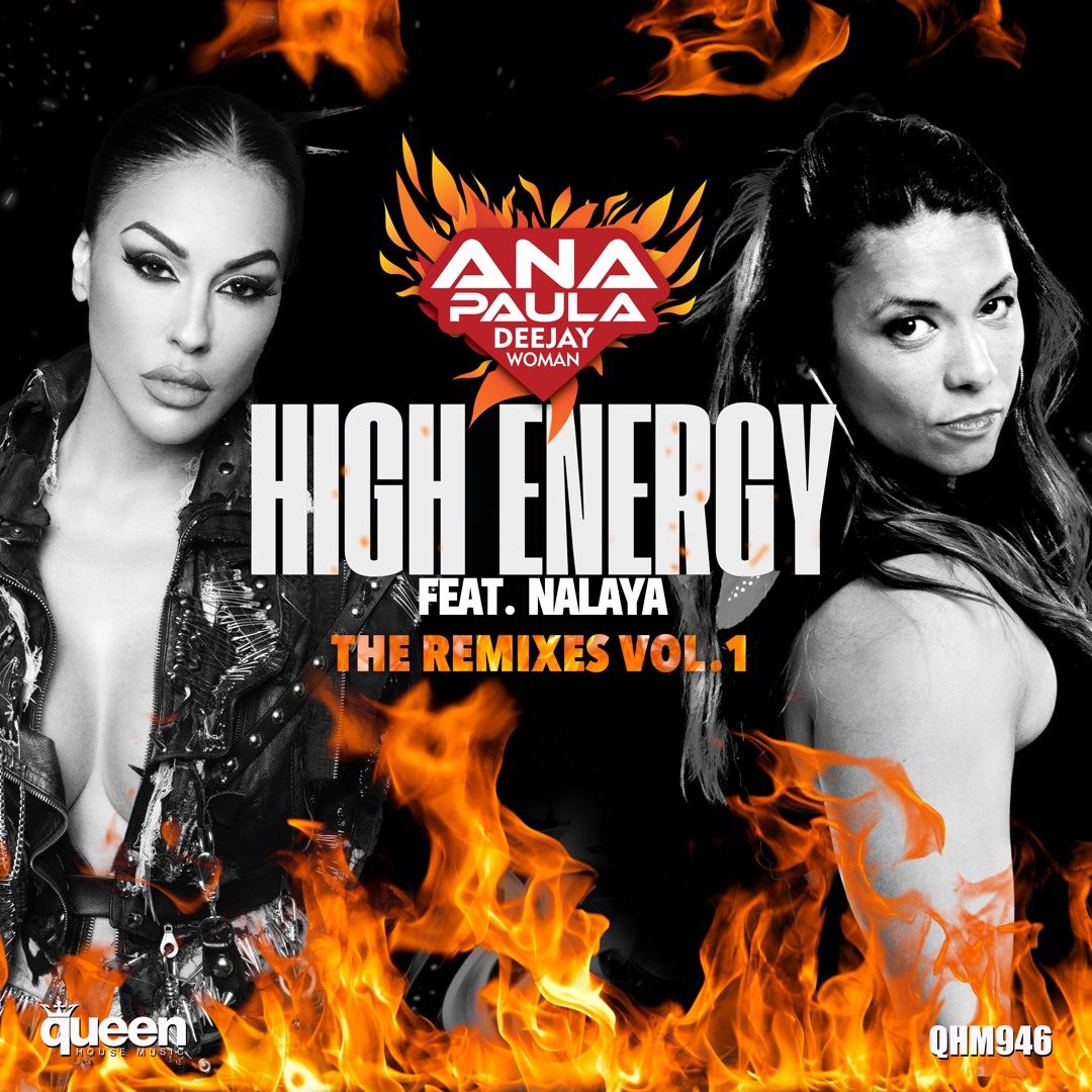 Stream Queen House Music | Listen to QHM946 - Ana Paula feat. Nalaya - High  Energy, Vol. 1 (The Remixes) playlist online for free on SoundCloud