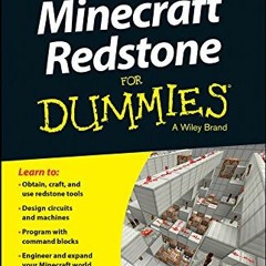 READ KINDLE PDF EBOOK EPUB Minecraft Redstone For Dummies (For Dummies (Computers)) b
