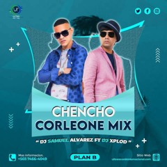 Chencho Corleone (Plan B) Mix Dj Samuel Alvarez Ft Dj Xplod.mp3