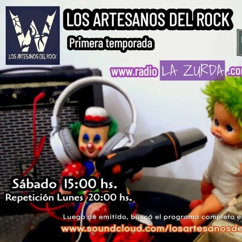 Programa 2 Los Artesanos Del Rock Radio La Zurda Temporada 1