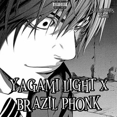 YAGAMI LIGHT X BRAZIL PHONK