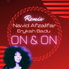 On And On Erykah Badu Remix