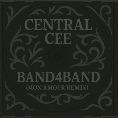 Central Cee - BAND4BAND (Mon Amour Remix) [Afro House] Free DL *Pitched Track For SC*