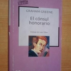 Download Book [PDF] EL CONSUL HONORARIO (The Honorary Consul, Spanish edition)