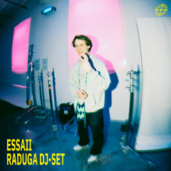 ESSAII - RADUGA 30.06 DJ - SET