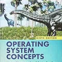 📄 [Access] EBOOK EPUB KINDLE PDF Operating System Concepts by peter Abraham Silberschatz, Galvin,