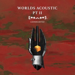 Porter Robinson - Lionhearted (Worlds Acoustic Pt. 2)