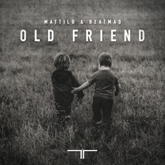 Mattilo & Beatmad - Old Friend