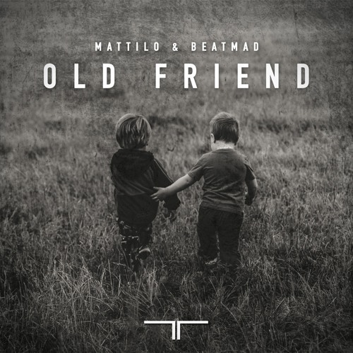 Mattilo & Beatmad - Old Friend