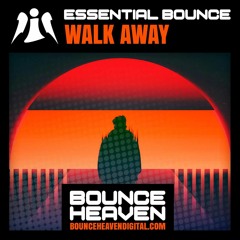 Essential Bounce - Walk Away(Buy Now)