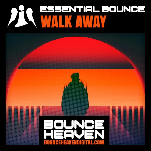 Essential Bounce - Walk Away(Buy Now)