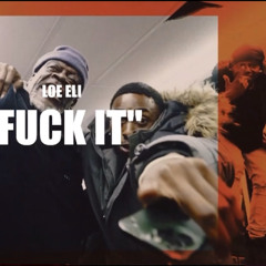 LOE Eli - Fuck It