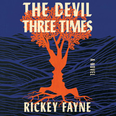 The Devil Three Times By Rickey Fayne, Read By James Fouhey, Robin Miles, and Joniece Abbott-Pratt (Audiobook Excerpt)