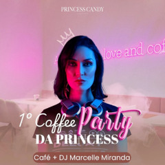 Marcelle Miranda @ Princess Candy Coffe Party 29.10.25
