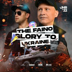 The Faino - Glory to Ukraine! (Слава Україні!)