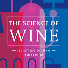 free KINDLE ✅ The Science of Wine: From Vine to Glass – 3rd edition by  Jamie Goode K