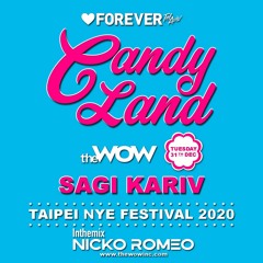 Ep 2019.14 Forever TeL Aviv Candyland TAIPEI NYE Festival Sagi Kariv by Nicko Romeo