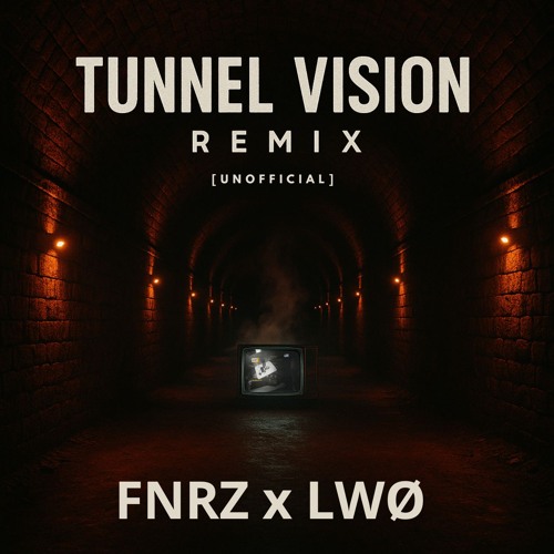 Restricted, Nik Sitz - Tunnel Vision (FNRZ x LWØ REMIX) [FREE DL]