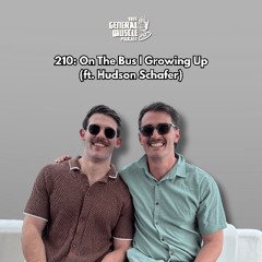 210: On The Bus | Growing Up (ft. Hudson Schafer)