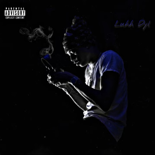 Luhh Dyl - Goin Up