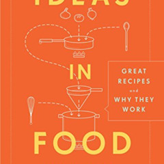 [Get] EBOOK ✓ Ideas in Food: Great Recipes and Why They Work: A Cookbook by  Aki Kamo