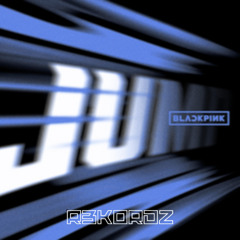 BLACKPINK - Jump (R3KORDZ Bigroom Techno Remix)(Free DL)