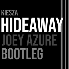 Kiesza - Hideaway (Joey Azure Remix)